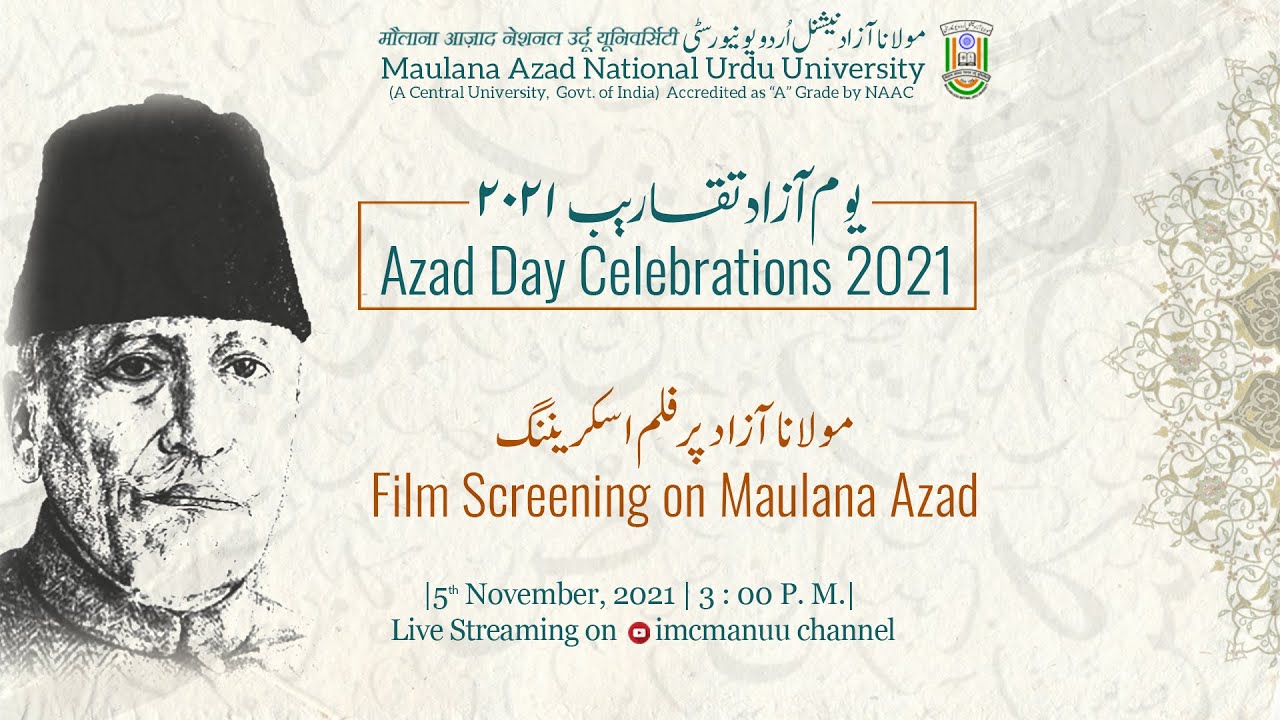 Azad Day Celebrations-2021 | Naqsh-e-Azad || A Documentary on Maulana Abul Kalam Azad