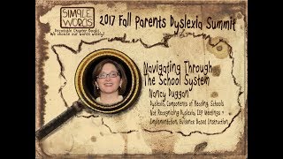 2017 Fall Parents Dyslexia Summit: Navigating Through the School System with Nancy Duggan