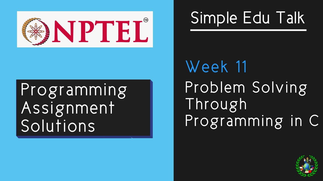 nptel problem solving through c assignment solutions week 11