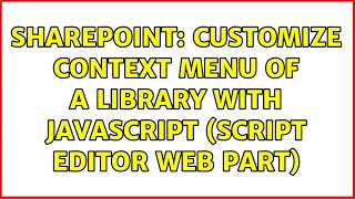 Sharepoint: Customize Context Menu of a library with JavaScript (Script Editor Web Part)
