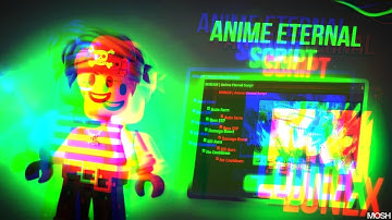 ANIME ETERNAL SCRIPT | FAST KILL AURA, FAST AUTO HATCH, AUTO DUNGEON, RAIDS & MORE