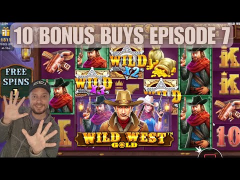 Wild West Gold - 10 Bonus Buys Challenge - Episode 7
