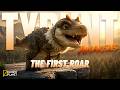 Tyrunt Awakens: The First Roar