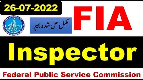 FIA Inspector Complete solved Paper held on  26 07 2022