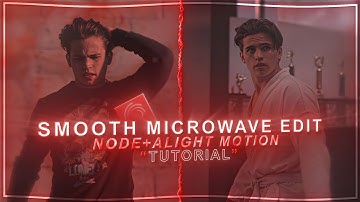 Smooth microwave edit alight motion tutorial (+preset)