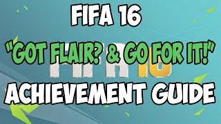 FIFA 16 | Got Flair & Go For It achievement guide