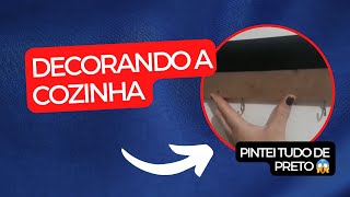 pintei tudo/decorando minha cozinha- costumizacao