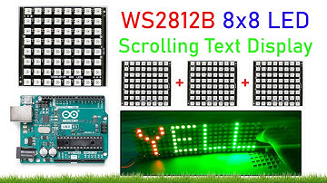 How to Use 3 WS2812B 8x8 LED Matrices with Arduino | 192 RGB LEDs Scrolling Text Display