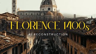 Florence 1400s — Inside Renaissance Life Before the Medici | AI Historical Reconstruction