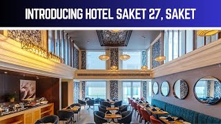 Hotel Saket 27: Your Gateway to Luxury in Saket, Delhi || Hestia Hotels and Resorts