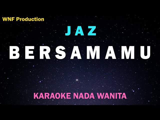 Jaz - Bersamamu (Karaoke Nada Wanita/Female Key) class=