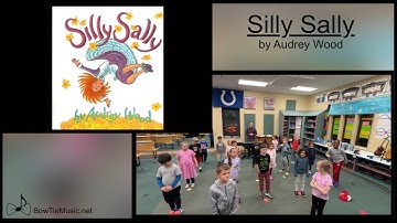 “Silly Sally” by Audrey Wood, sung by first graders