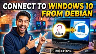 How to Connect to Windows 10 Remotely from Debian | Step-by-Step RDP Guide