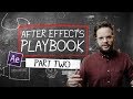 After Effects Playbook PART 2: 10 MORE AE Tips/Tricks | After Effects Tutorials