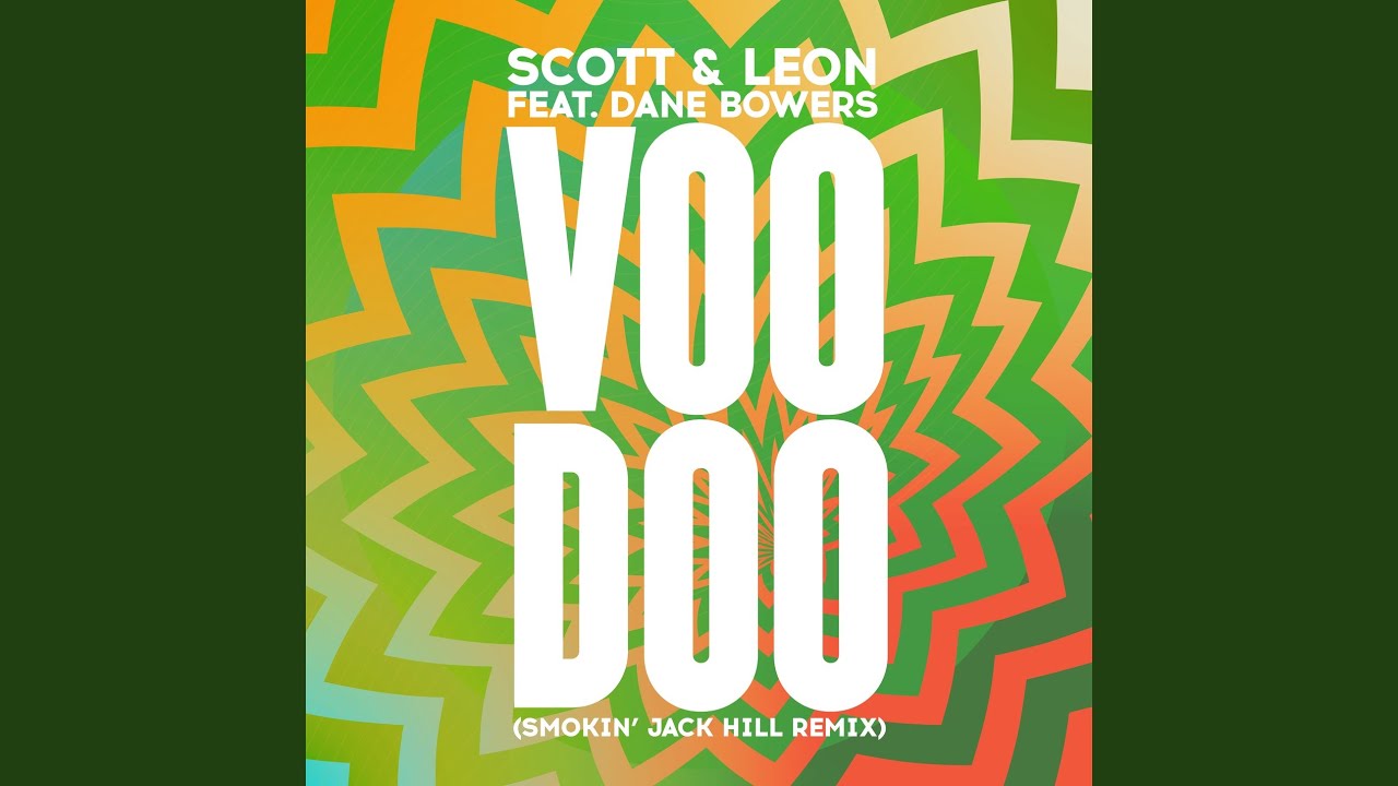 Voodoo (Smokin' Jack Hill Remix)