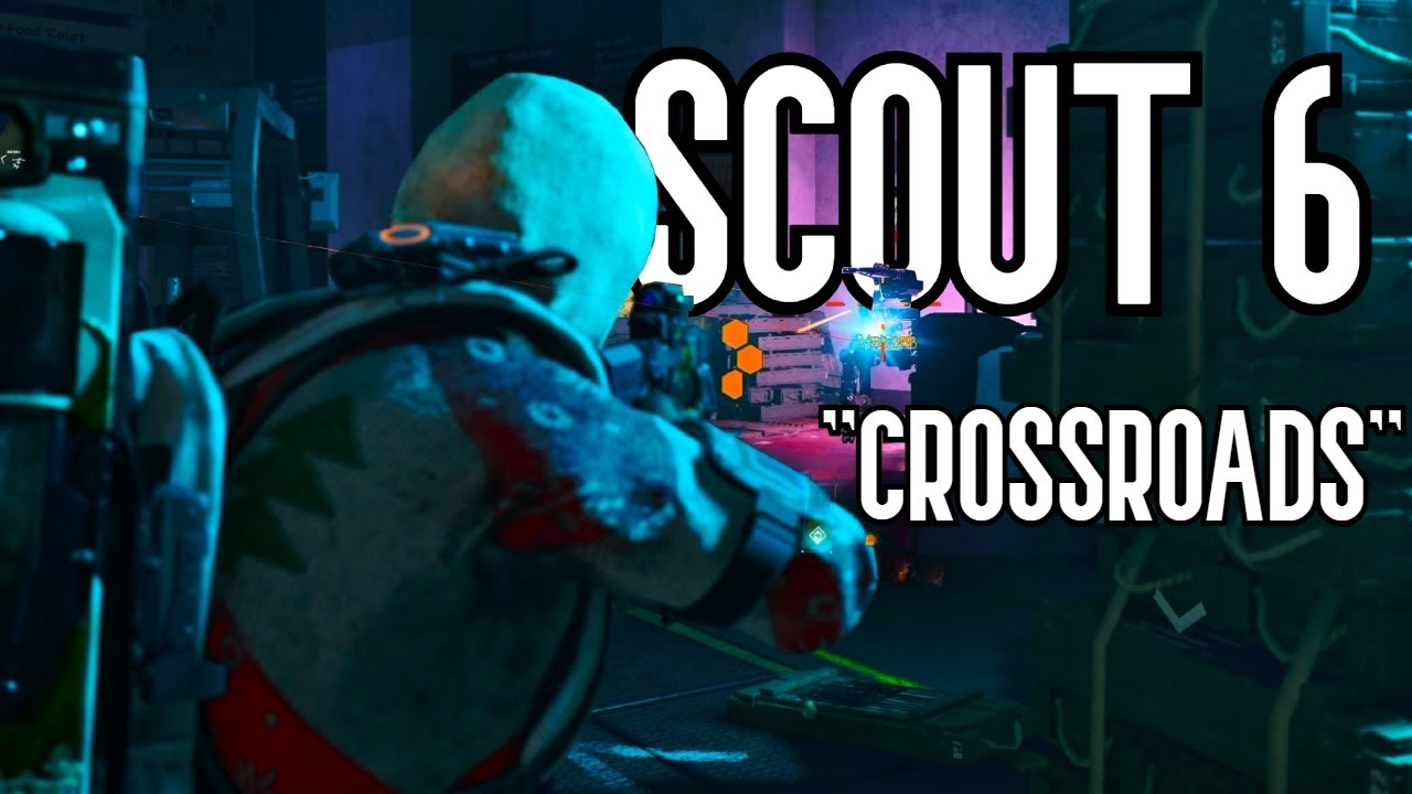 The Division 2 Year 7 Season 1 Manhunt Scout 6 - CROSSROADS - YouTube
