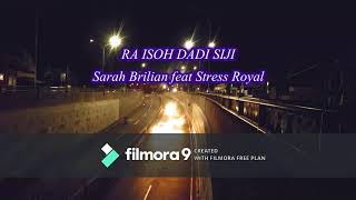 Raiso Dadi Siji - Sarah Brilian X Stress Royal