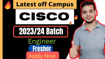 Cisco Big OFF Campus Hiring Drive 2023 2024 Batch | OFF Campus Hiring | Latest Job|2023 Batch Hiring