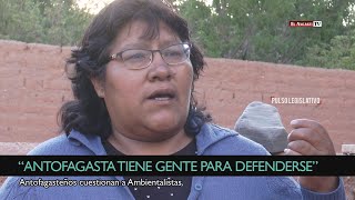 Conflicto Acueducto Río Los Patos: “Antofagasta tiene gente para defenderse”