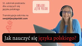 Learn Polish podcast: Jak nauczyć się języka polskiego? How to learn Polish?