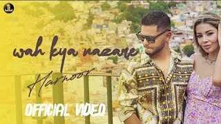 Wah Kya Nazare  || Harnoor (Official Video)  || Harnoor New Song || New Punjabi Song 2021 Thumb