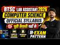 BTSC Lab Assistant Computer Science 2026 Official Syllabus &amp; Exam Pattern | Preparation Strategy