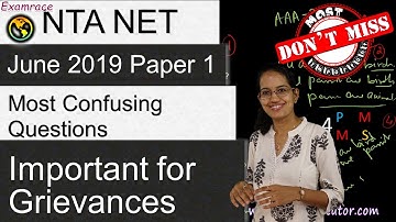 NTA NET June 2019 Paper 1 - Most Confusing Questions (Important for Grievances) - Must Watch!