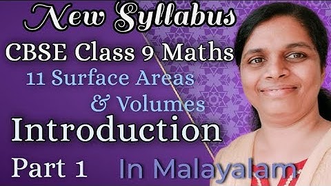 Introduction Of Surface Areas And Volumes CBSE Class 9 Maths New Syllabus Chapter 11 In Malayalam