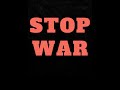 NO WAR