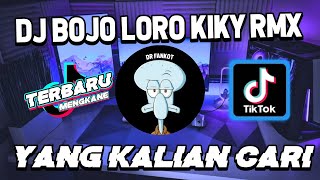 DJ BOJO LORO KIKY RMX ZANZZ VIRAL TIKTOK 2022 JEDAG JEDUG FULL BASS TERBARU