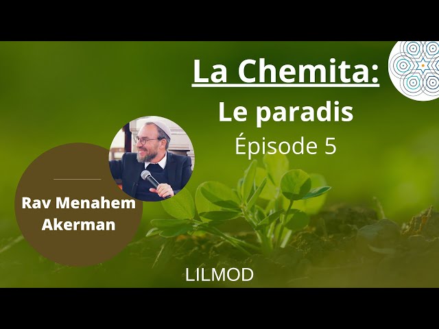 Rav akerman-la chemita - Le paradis - 1.11.2021