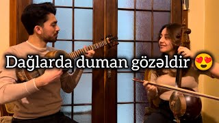 Miniatura de vídeo de ""Dağlarda duman gözəldir" Əmrah & Aişə (Tar Kamança)"