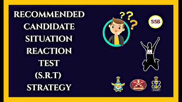 Recommended Candidate Situation Reaction Test (SRT) Strategy | Effective Results | SSB Interview