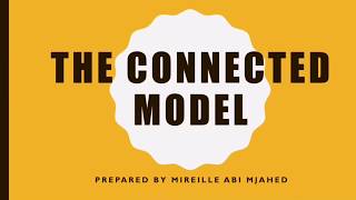The Connected Model / An Integrated Methodology