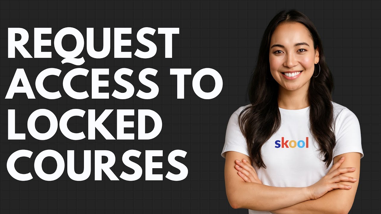 How to Request Access to Locked Courses in Skool [QUICK GUIDE] - YouTube