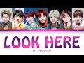 BTS - Look Here (방탄소년단 - 여기 봐) [Color Coded Lyrics/Han/Rom/Eng/가사]