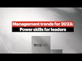 Management trends for 2023 power skills for leaders