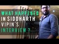 Chumma lolai what happened in siddharth vipins interview 