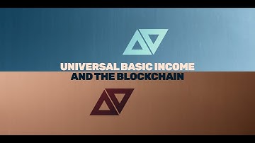 Universal Basic Income And The Blockchain