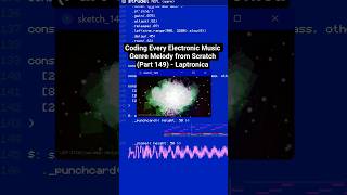 Coding Every Electronic Music Genre Melody from Scratch (Part 149) - Laptronica