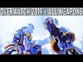 Overwatch 2019 - All Weapons [Three Years After Release]