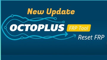 Octoplus FRP Tool v.2.1.6 Release Notes | Bar Phn Repair
