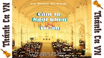 ALBUM CẢM TẠ NGỢI KHEN VÀ TRI ÂN – CA ĐOÀN ST.PAUL – KỶ NIỆM 30 NĂM HIỆN DIỆN VÀ PHỤC VỤ