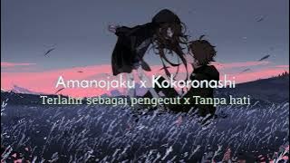 Amanojaku x Kokoronashi | Lyrics