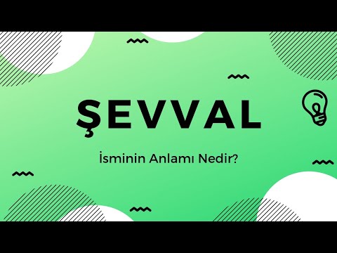 Şevval isminin anlamı Nedir?