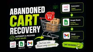 Automation with n8n Abandoned Cart Recovery  | Automated Email Reminder & Status Update