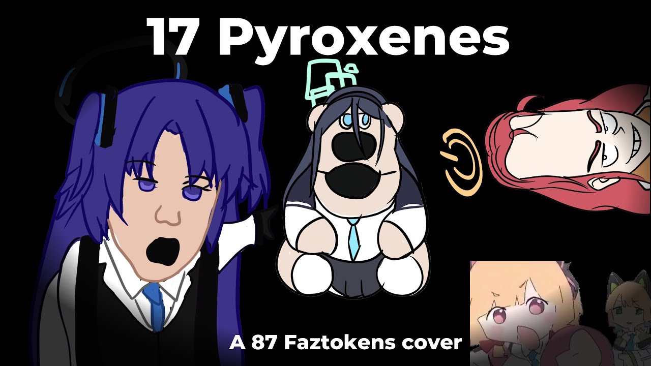 17 Pyroxenes ~ (87 FAZTOKENS) || Friday Night Funkin x Blue Archive Cover
