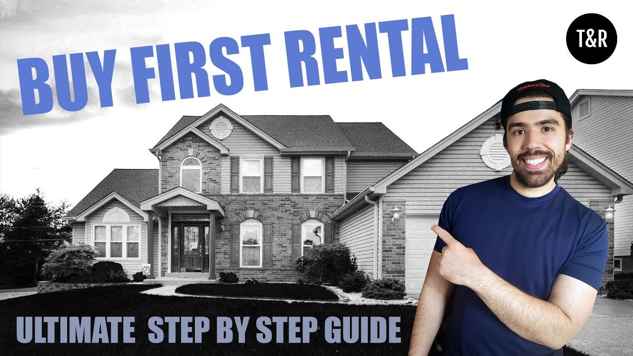 (ultimate step by step guide) how to buy your first rental property in