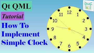 Qt QML Tutorial 1 - How To Implement Clock Application