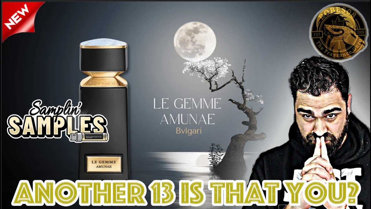 ☁️ NEW (2025) Amunae by Bvlgari (Le Gemme) | Samplin' Samples
